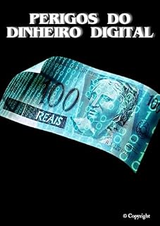 Livro Dinheiro Digital Obrigatório: O Lado Oculto