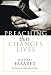 Preaching That Changes Lives by Michael Fabarez, John MacArthur