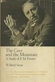 The Cave and the Mountain : A Study of E. M. Forster, Stone, Wilfred, 0804702632