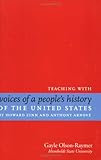 Teaching with Voices of a People's History of the United States by Howard Zinn and Anthony Arnove by 