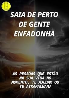 Livro Saia de perto de gente enfadonha: Fuja de pessoas que te atrapalham