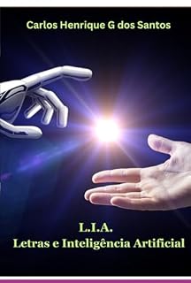 Livro L.i.a. - Letras E Inteligência Artificial