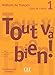 Tout Va Bien! Level 1 Textbook with Portfolio (English and French Edition) by
