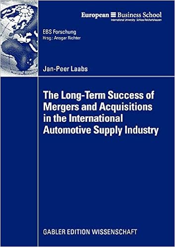 The Long Term Success Of Mergers And Acquisitions In The International Automotive Supply Industry Ebs Forschung Schriftenreihe Der European Business School Schloss Reichartshausen 71 Laabs Jan Peer Amazon Com Books