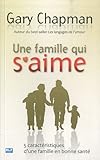 Une famille qui s'aime by Gary Chapman