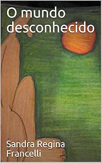 Livro O mundo desconhecido