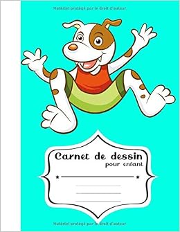 Carnet De Dessin Pour Enfant Cahier De Dessin Pour Enfants Avec De Grands Papiers Blancs Pour Dessiner Et Colorier Ses Dessins Cadeau Parfait Pour Vide De 100 Pages Chien Marrant