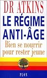 Le Régime anti-âge : Bien se nourrir pour rester jeune by 