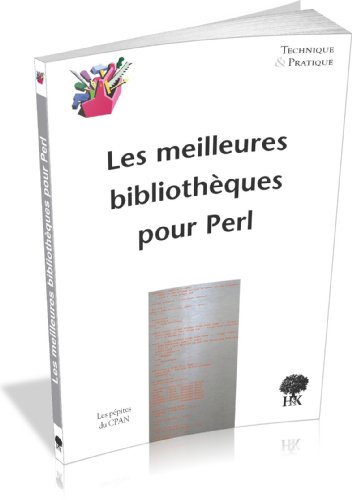 Les meilleures bibliothèques pour Perl (French Edition) by (Paperback)