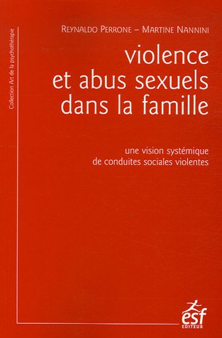 Violence et abus sexuel dans la famille (French Edition) by MARTINE NANNINI REYNALDO PERRONE