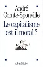 Le  capitalisme est-il moral ?