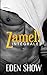 Zamel ! L'Intégrale: dominant, dark, tabou, interdit, fantasme, hard, plusieurs (French Edition) by Eden Show, Francessca Wingfiels