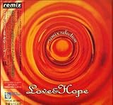 Remix Selection Love & Hope