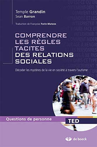 Comprendre les règles tacites des relations sociales décoder les mystères de la vie en société by (Paperback)