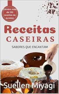Livro Receitas Caseiras : Sabores que Encantam