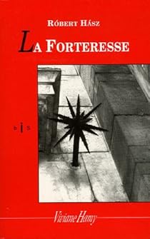 La Forteresse Robert Hasz Babelio