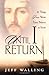 Until I Return by Jeff Walling