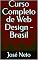 Livro Curso Completo de Web Design - Brasil (Tecnologia da Informação Livro 2)