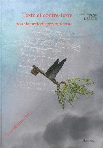 Texte et contre-texte pour la période pré-moderne