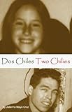 Two Chilies Dos Chiles by 