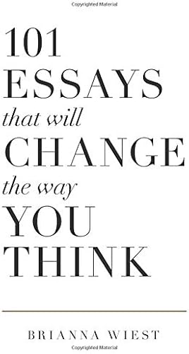 Download 101 Essays That Will Change The Way You Think PDF