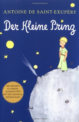 Der Kleine Prinz (German Edition of The Little Prince) (German Edition) (German Edition)