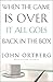 When the Game Is Over, It All Goes Back in the Box: How to Keep Your Eyes on the Real Goal: Life
