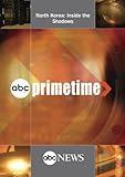 ABC News Primetime North Korea: Inside the Shadows
