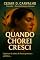 Livro Quando Chorei Cresci