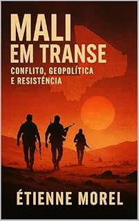 Livro Mali em Transe: Conflito, Geopolítica e Resistência