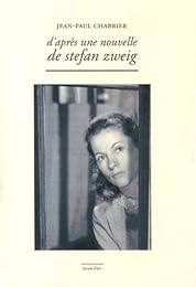 D'après une nouvelle de Stefan Zweig