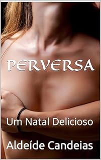 Livro PERVERSA: Um Natal Delicioso