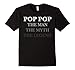 POP POP The Man The Myth The Legend T-Shirt - Male XL - Black