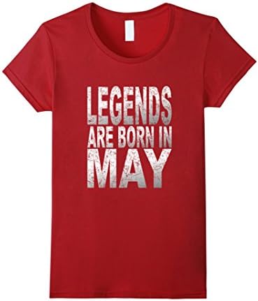 Women's Legends Are Born in May T-Shirt Birthday Gift XL Cranberry