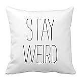 Funny Stay Weird Black White Modern Trendy Humor Throw Pillow Case Cushion Cover 45 x 45 cm