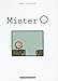 Mister O by 