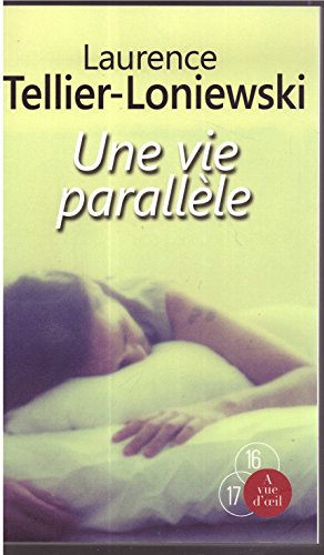 Une  vie parallèle