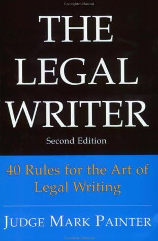 Legal Writing Made Simple: A Step-by-Step Approach: Shultz