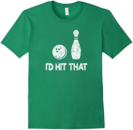 Men's I'd Hit That Funny Bowling, Bowler Gift Distressed T-Shirt Large Kelly Green