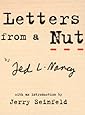 Letters From A Nut: With An Introduction by Jerry Seinfeld
