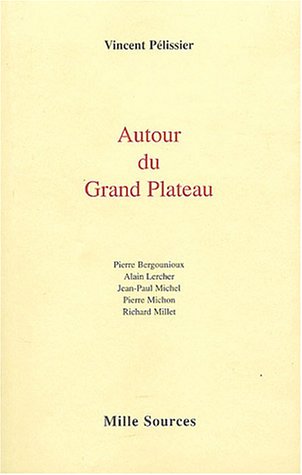 Autour du grand plateau