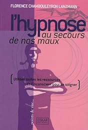 L' hypnose au secours de nos maux