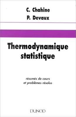 Thermodynamique Statistique Resumes De Cours Et Problemes Resolus 9782040004422 Amazon Com Books