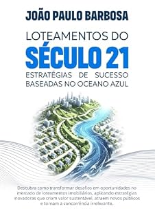 Livro Loteamentos do Século 21: Estratégias de Sucesso Baseadas no Oceano Azul