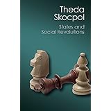 States and Social Revolutions: A Comparative Analysis of France, Russia, and China (Canto Classics)