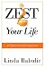 ZEST Your Life: A Taste of Inner Wisdom by Linda Babulic