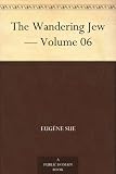 The Wandering Jew - Volume 06 by