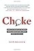 Choke: What the Secrets of the Brain Reveal About Getting It Right When You Have To - Book by Sian Beilock