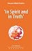 'In Spirit and in Truth' (Izvor Book 235)