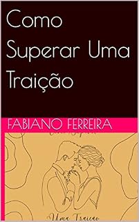 Livro Como Superar Uma Traição